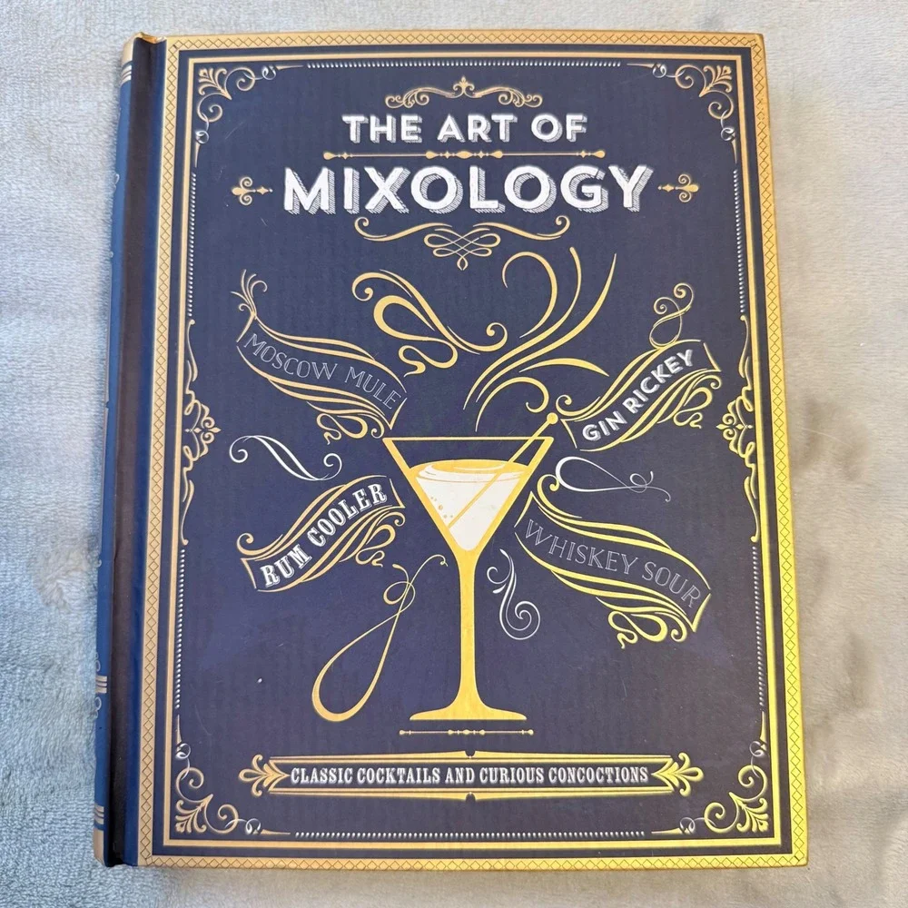 The Art of Mixology Classic Cocktails Curious Concoctions Hardcover 2015 Parrago